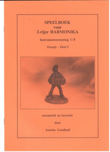 Speelboek voor 2 rijer harmonica stemming c f oranje deel 1